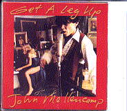 John Mellencamp - Get A Leg Up
